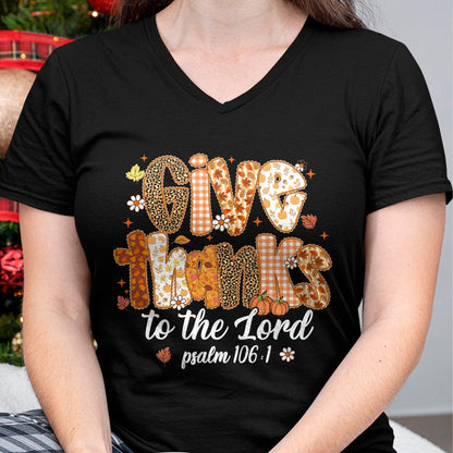 Best Thanksgiving Family Shirt , Funny Thanksgiving UnisexT-Shirt/Hoodie/Sweatshirt HLT00 - Give Thanks to The Lord Pumpkin Floral Fall Christian Autumn T-Shirt