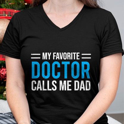 Best Doctor Shirt, Funny Doctor UnisexT-Shirt/Hoodie/Sweatshirt HLT00 - My Favorite Doctor Calls Me Dad Cute Father T-Shirt