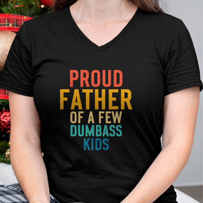 Gift for Dad Shirt, Funny Dad Unisex T-Shirt/Hoodie/Sweatshirt HLT00 – Proud Father Of A Few Dumbass Kids Funny Dad Parent T-Shirt