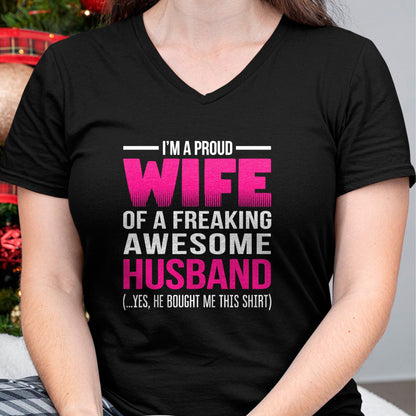 Best Wife Shirt, Wife and Husband Unisex T-Shirt/Hoodie/Sweatshirt HLT00 - Proud Wife of a Freaking Awesome Husband Funny Wife T Shirt