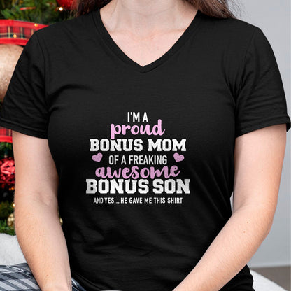Gift for Mom Shirt, Funny Mom Unisex T-Shirt/Hoodie/Sweatshirt HLT00 - I'm a proud bonus mom of an awesome bonus son T-Shirt