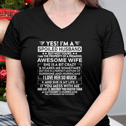 Best Wife Shirt, Wife and Husband Unisex T-Shirt/Hoodie/Sweatshirt HLT00 - Gift for wife T shirt, spoiled wife   Yes i'm A Spoiled Husband But Not Yours awesome Wife T-Shirt
