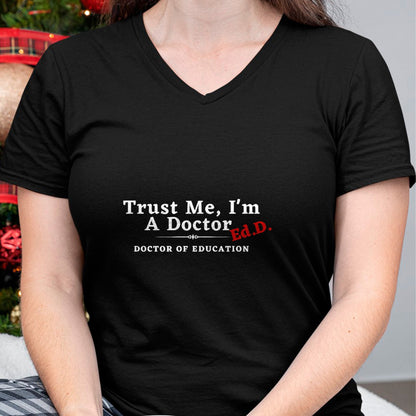 Gift for Dad Shirt, Funny Dad Unisex T-Shirt/Hoodie/Sweatshirt HLT00 – Trust Me I_m a Doctor Doctor of Education Ed.D EdD T-Shirt