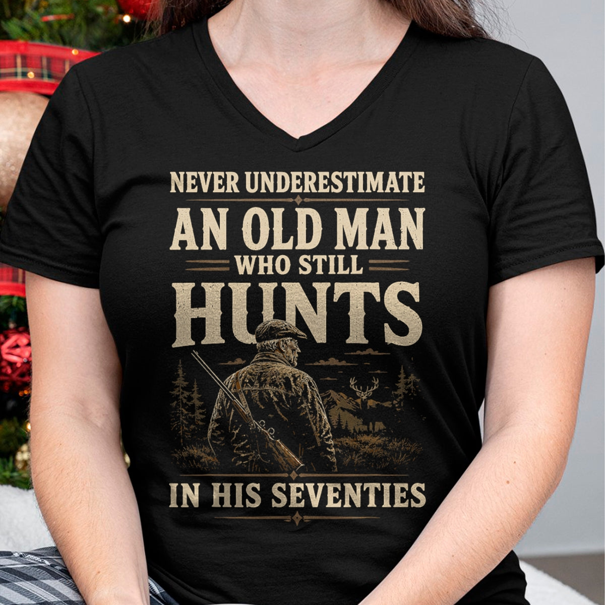 Funny Hunting Shirt, Gift For Hunting Lover Unisex T-Shirt/Hoodie/Sweatshirt HLT00 - Never Underestimate an Old Man Who Still Hunts in Seventies T-Shirt