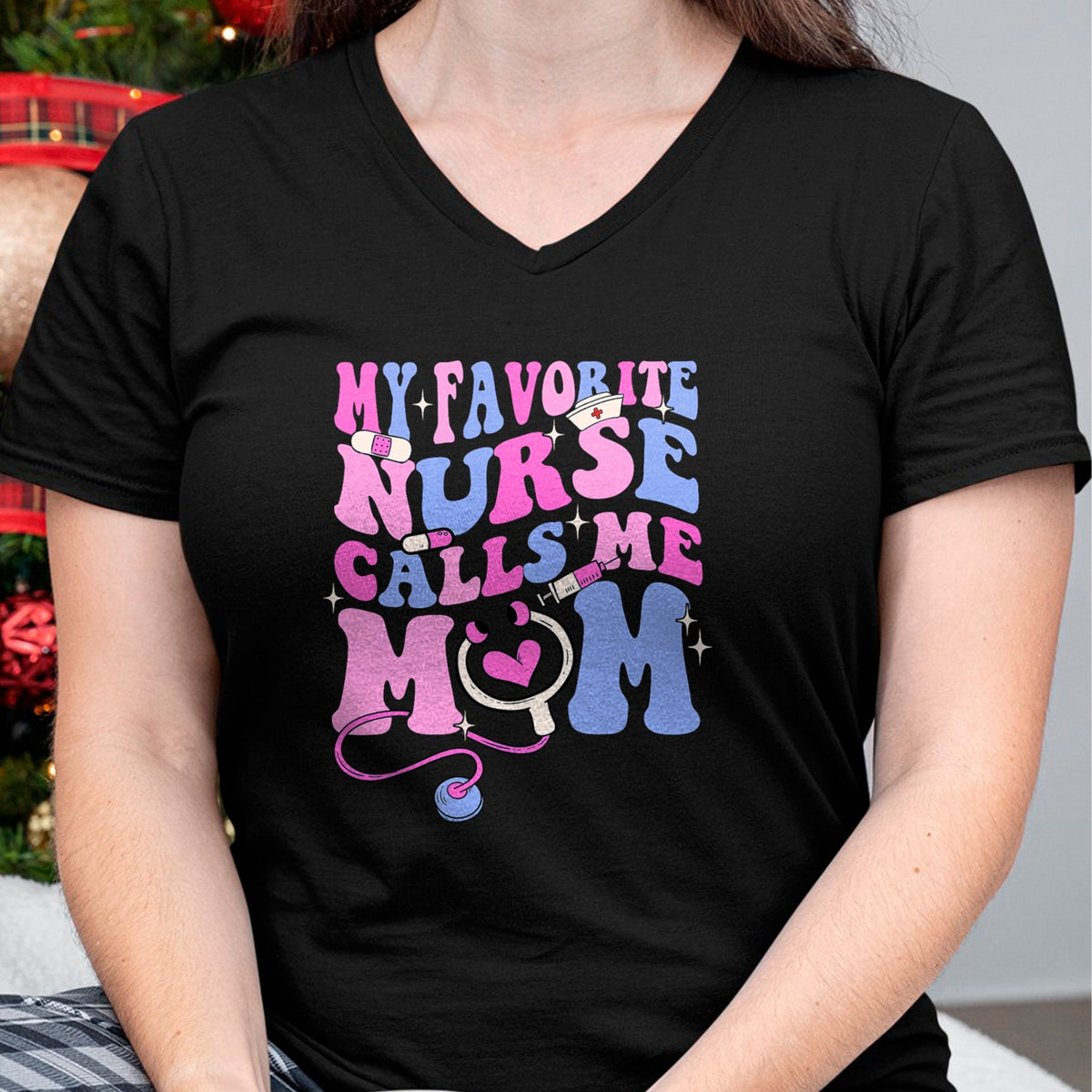 Funny Nurse Shirt, Nurse Unisex T-Shirt/Hoodie/Sweatshirt HLT00 - My Favorite Nurse Calls Me Mom Stethoscope Mother Nurse T-Shirt