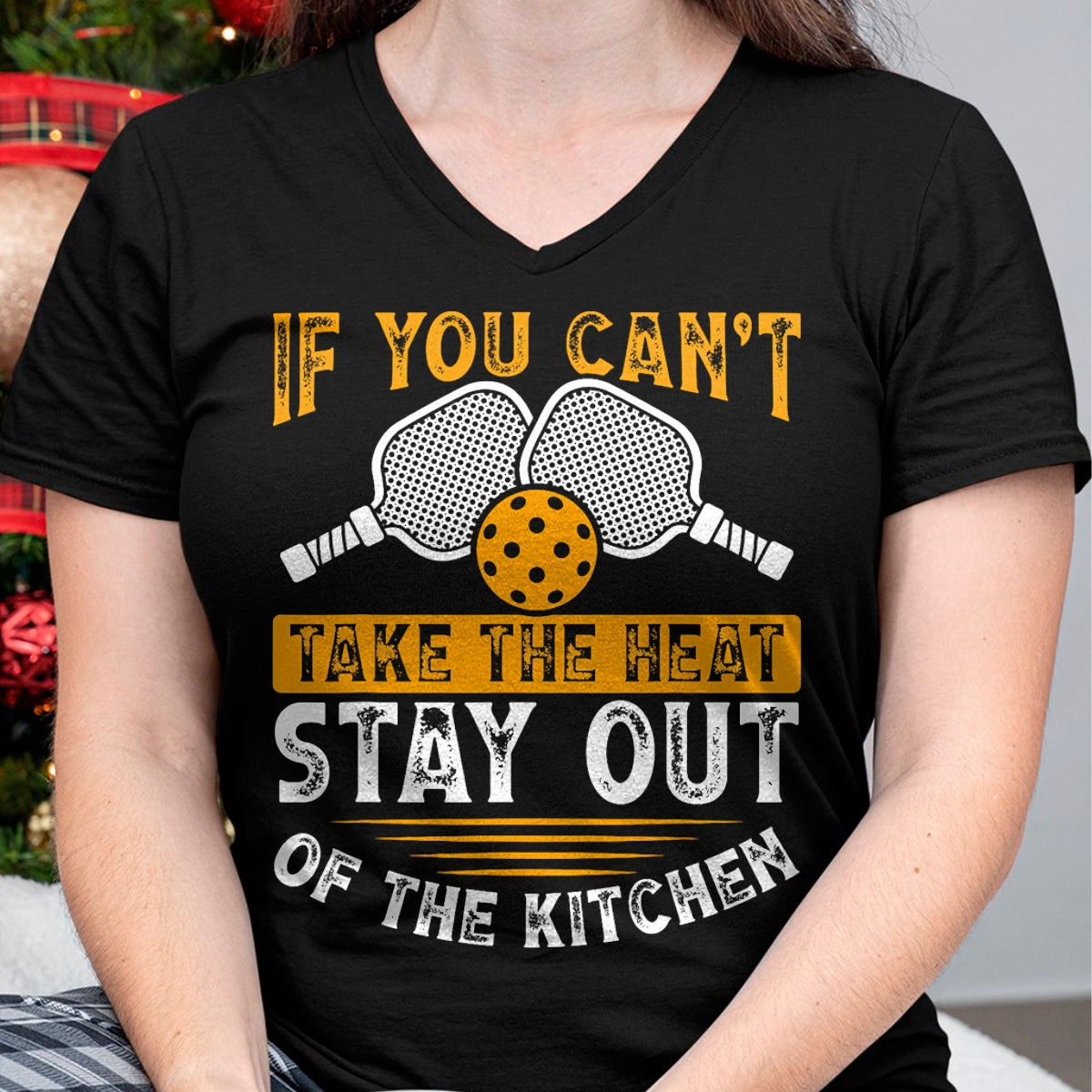 Funny Pickleball Shirt, Pickleball Lover Unisex T-Shirt/Hoodie/Sweatshirt HLT00 - If You Can’t Take The Heat, Stay Out Of The Kitchen T-Shirt