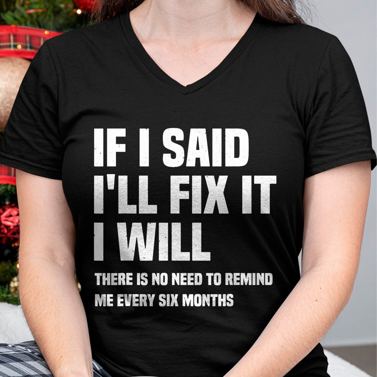 Best Mechanic Life Shirt, Funny Mechanic UnisexT-Shirt/Hoodie/Sweatshirt HLT00 - Funny Mechanic If I Say I Will Fix It I Will - Handyman T-Shirt