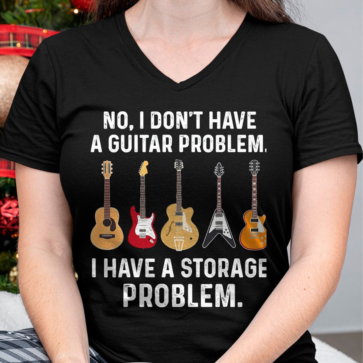 Guitar Lover Shirt, Funny Guitar UnisexT-Shirt/Hoodie/Sweatshirt HLT00 - No I Don_t Have A Guitar Problem I Have A Storage Problem T-Shirt, Men, Black, 3X-Large