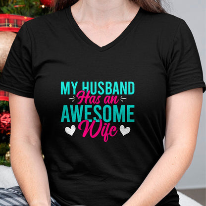Best Wife Shirt, Wife and Husband Unisex T-Shirt/Hoodie/Sweatshirt HLT00 - My Husband has an awesome Wife T-Shirt (1)