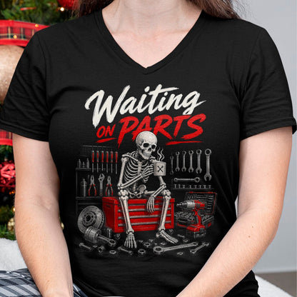 Best Mechanic Life Shirt, Funny Mechanic UnisexT-Shirt/Hoodie/Sweatshirt HLT00 - Waiting On Parts Mechanic Skeleton T-Shirt