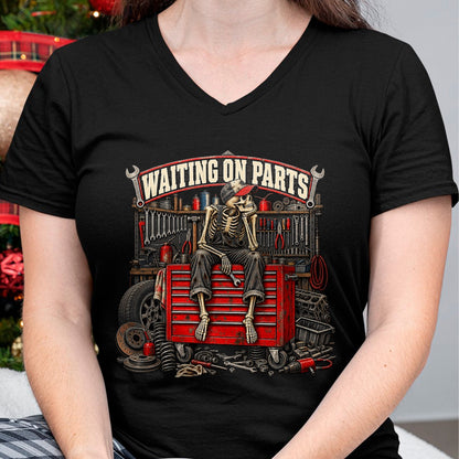 Best Mechanic Life Shirt, Funny Mechanic UnisexT-Shirt/Hoodie/Sweatshirt HLT00 - Waiting On Parts Car Mechanic Skeleton Auto Repair T-Shirt