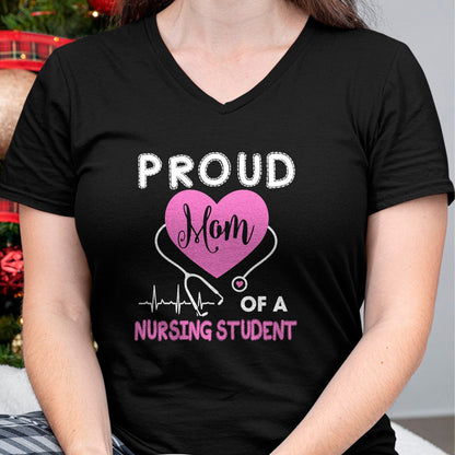 Funny Nurse Shirt, Nurse Unisex T-Shirt/Hoodie/Sweatshirt HLT00 - Womens Proud Mom Of A Nursing Student TShirt Nurse Tee Gifts T-Shirt (1)