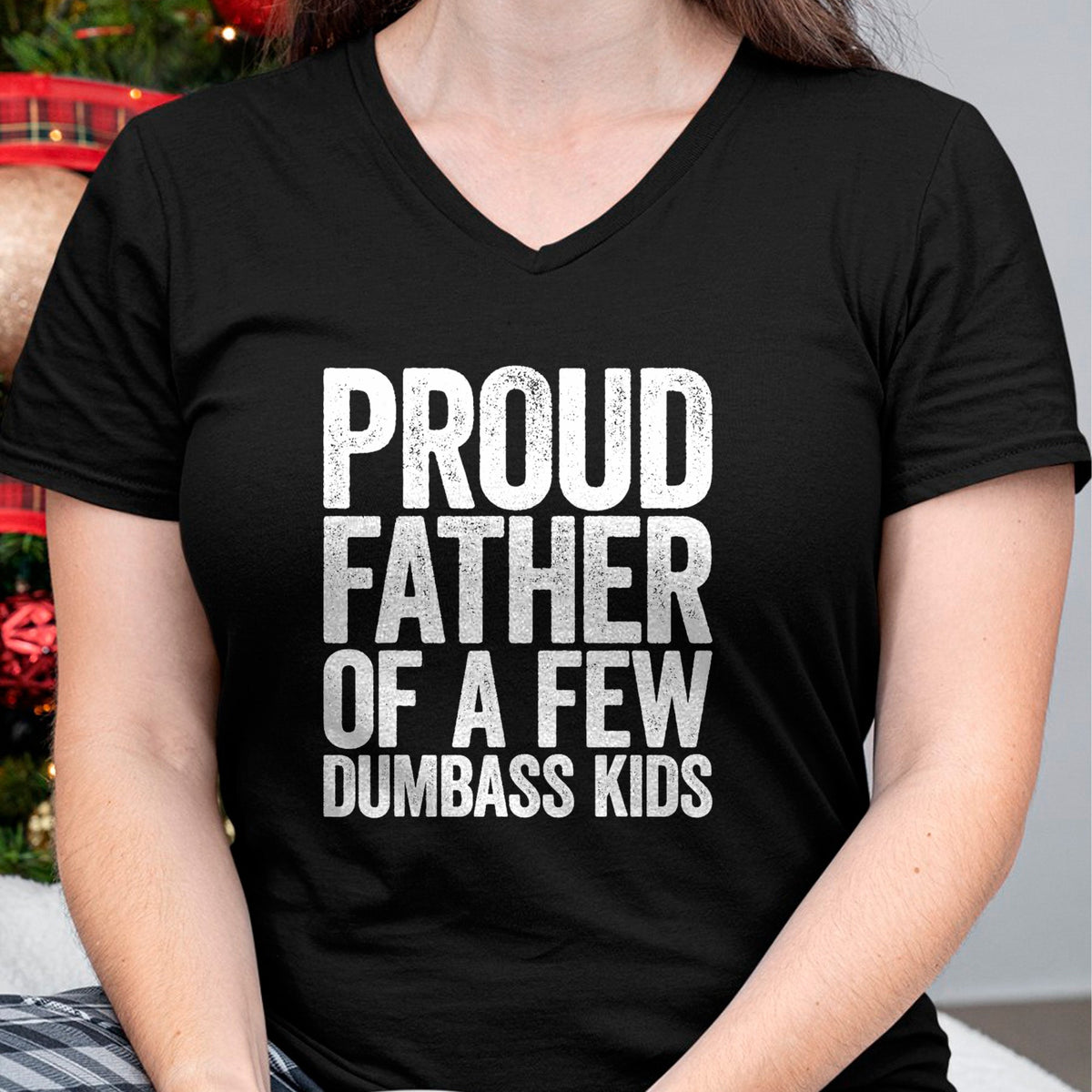Gift for Dad Shirt, Funny Dad Unisex T-Shirt/Hoodie/Sweatshirt HLT00 – Proud Father Of A Few Dumbass Kids T-Shirt Funny Fathers Day T-Shirt