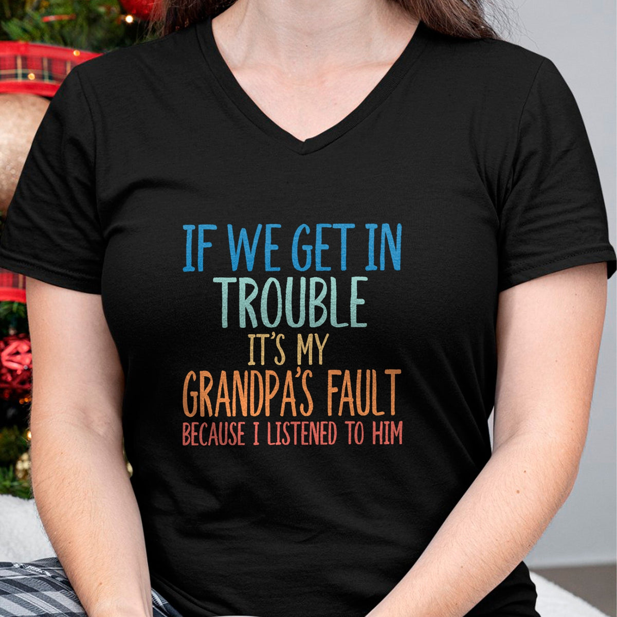 Best Grandpa Shirt, Proud Grandpa Unisex T-Shirt/Hoodie/Sweatshirt HLT00 - Kids Grandson If We Get In Trouble It's My Grandpa's Fault T-Shirt