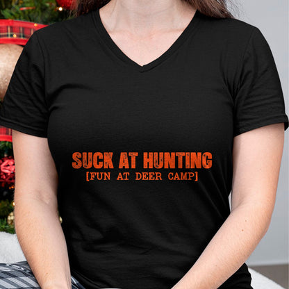 Funny Hunting Shirt, Gift For Hunting Lover Unisex T-Shirt/Hoodie/Sweatshirt HLT00 - Suck at Hunting Fun at Deer Camp for Men Women Funny Hunting T-Shirt