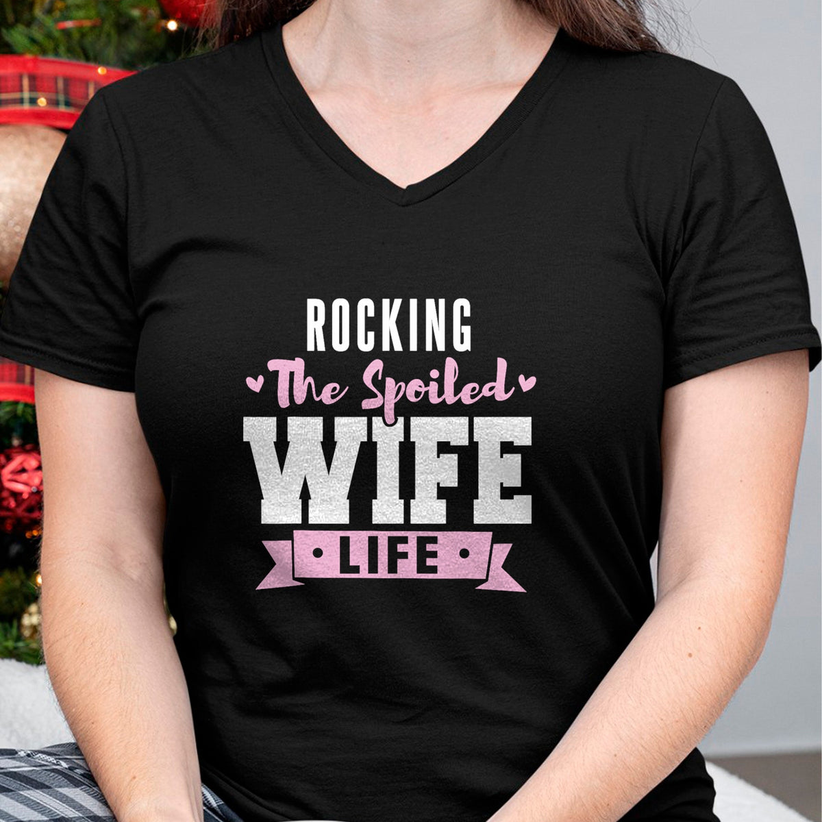Best Wife Shirt, Wife and Husband Unisex T-Shirt/Hoodie/Sweatshirt HLT00 - Spoiled Wife Quote Women Rocking The Spoiled Wife Life T-Shirt