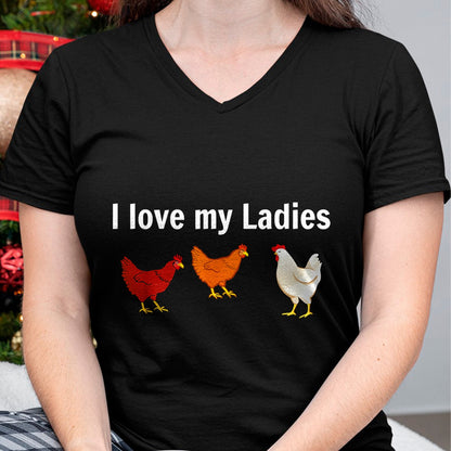 Best Farmer Life Shirt, Funny Farmer UnisexT-Shirt/Hoodie/Sweatshirt HLT00 - i love my ladies chicken T-Shirt