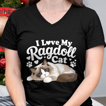 Cat Love Shirt, Funny Cat Lover Gift UnisexT-Shirt/Hoodie/Sweatshirt HLT00 - I Love My Ragdoll Cat - T-Shirt