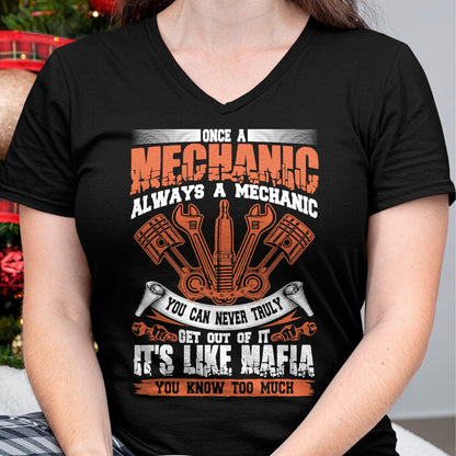 Best Mechanic Life Shirt, Funny Mechanic UnisexT-Shirt/Hoodie/Sweatshirt HLT00 - Funny Craftsman Tee Once A Mechanic Always A Mechanic Mafia T-Shirt