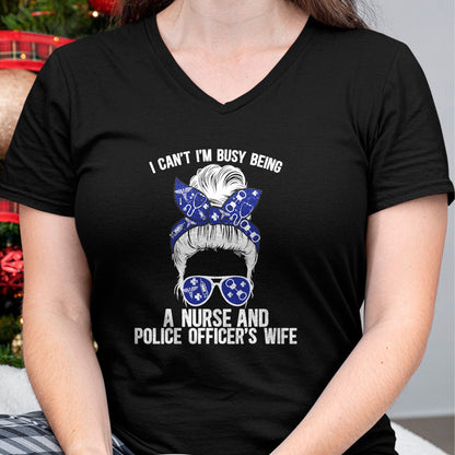 Funny Nurse Shirt, Nurse Unisex T-Shirt/Hoodie/Sweatshirt HLT00 - Being Nurse And Police Officer Wife Nurse Police Wife Nurse T-Shirt