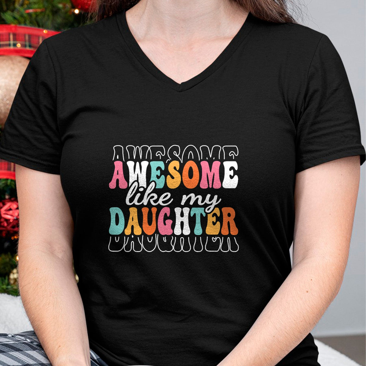 Gift for Mom Shirt, Funny Mom Unisex T-Shirt/Hoodie/Sweatshirt HLT00 - Awesome Like My Daughter Funny Mama Mother Mom Daughter T-Shirt
