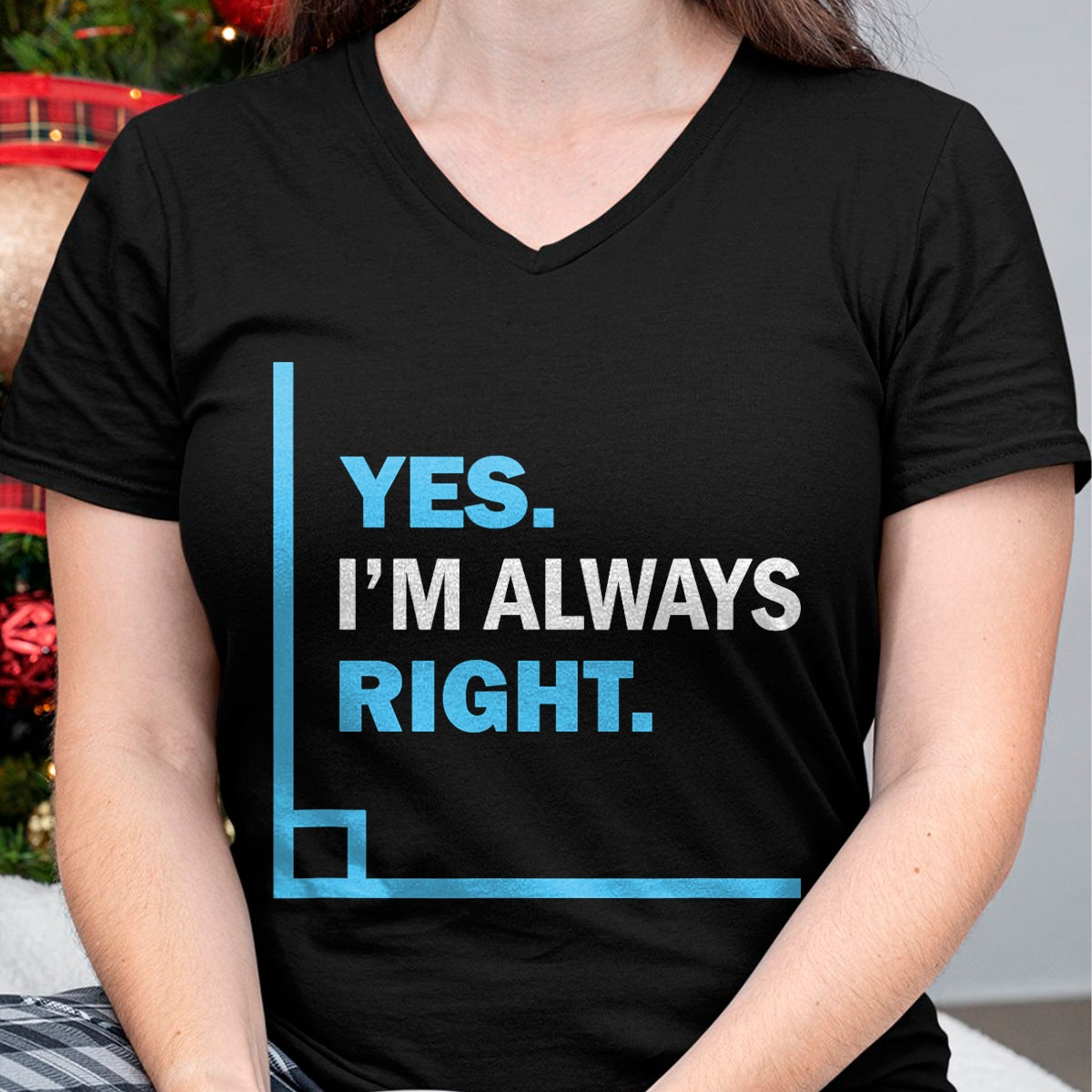 Best Teacher Shirt, Funny Teacher UnisexT-Shirt/Hoodie/Sweatshirt HLT00 - Yes I'm Always Right, Funny Math Puns Tee for Teachers T-Shirt