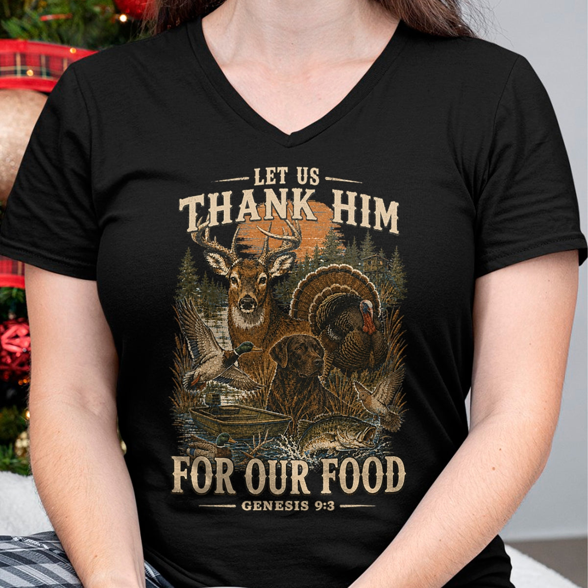 Funny Hunting Shirt, Gift For Hunting Lover Unisex T-Shirt/Hoodie/Sweatshirt HLT00 - Let Us Thank Him for Our Food Genesis 93 Christian Hunting T-Shirt