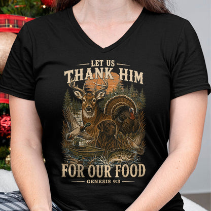 Funny Hunting Shirt, Gift For Hunting Lover Unisex T-Shirt/Hoodie/Sweatshirt HLT00 - Let Us Thank Him for Our Food Genesis 93 Christian Hunting T-Shirt