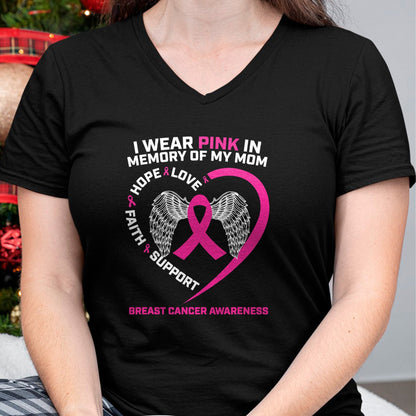 Gift for Mom Shirt, Funny Mom Unisex T-Shirt/Hoodie/Sweatshirt HLT00 - Gift I Wear Pink In Memory Of Mom Breast Cancer Awareness T-Shirt