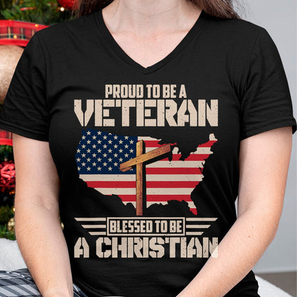 Proud Veteran Shirt, Funny Veteran UnisexT-Shirt/Hoodie/Sweatshirt HLT00 - Proud To Be A Veteran Blessed To Be A Christian T-Shirt