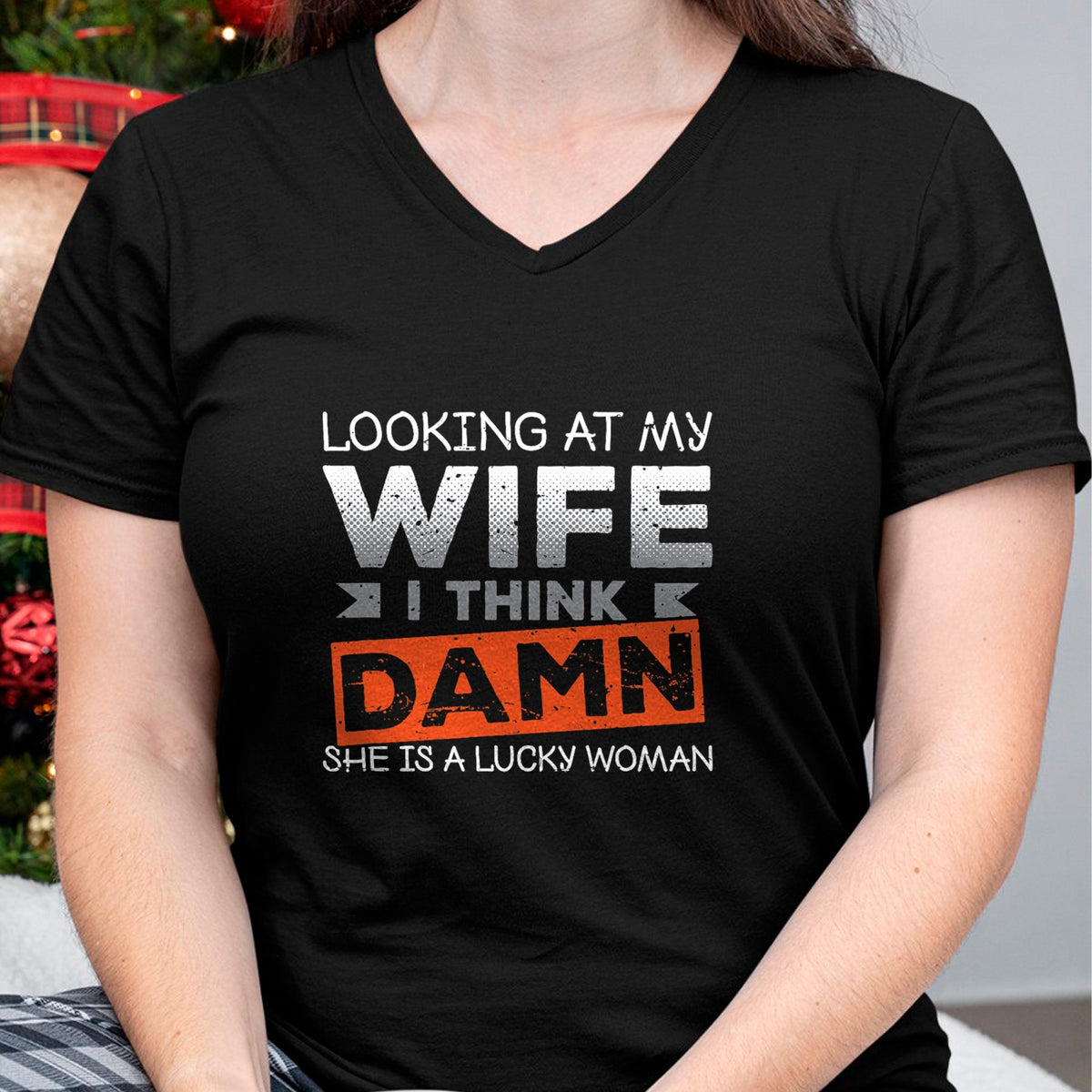 Best Wife Shirt, Wife and Husband Unisex T-Shirt/Hoodie/Sweatshirt HLT00 - Gift for wife T shirt, lucky wife   Looking At My Wife I Think Damn She's A Lucky Woman T-Shirt (2)