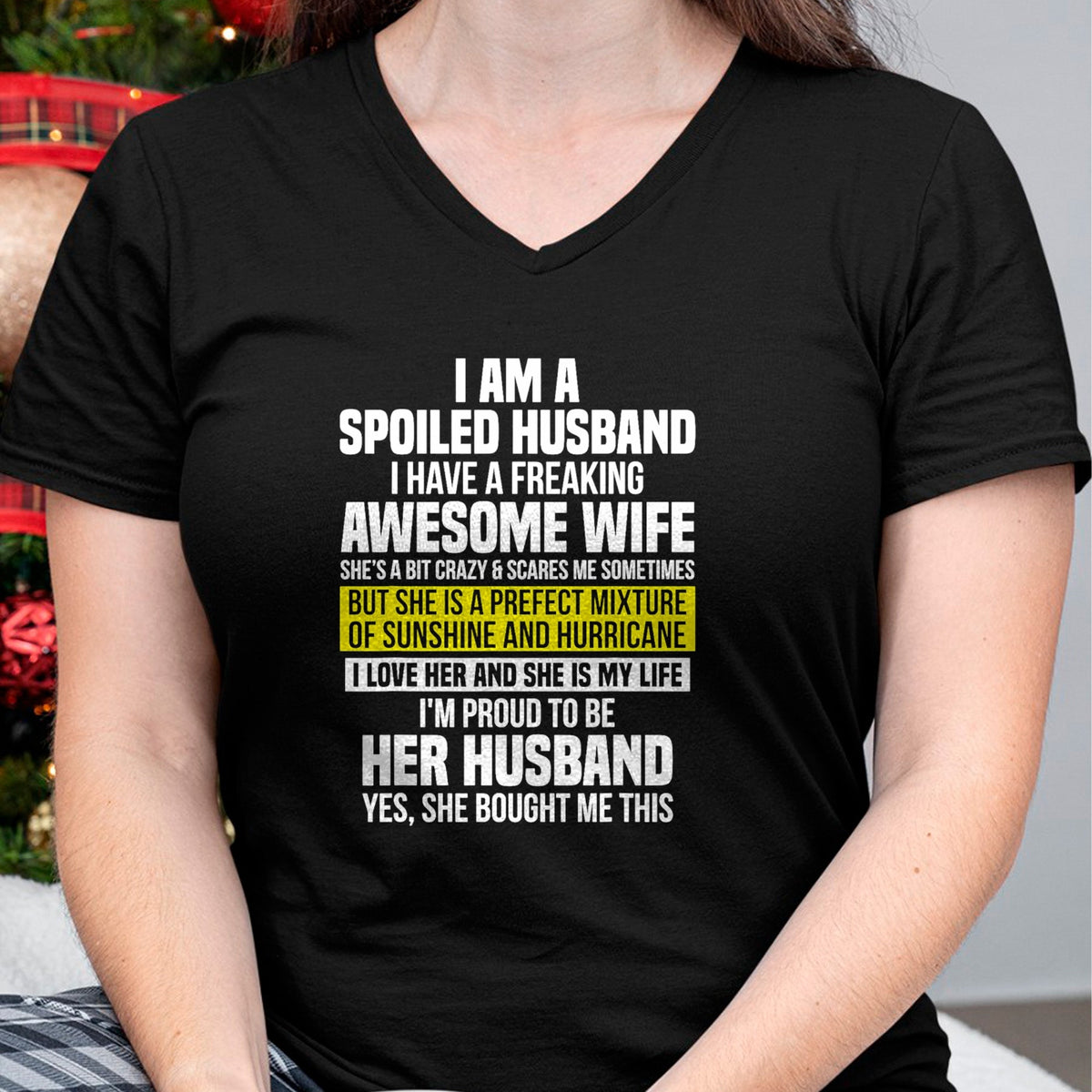 Best Wife Shirt, Wife and Husband Unisex T-Shirt/Hoodie/Sweatshirt HLT00 - I Am A Spoiled Husband I Have A Freaking Awesome Wife T-Shirt (4)