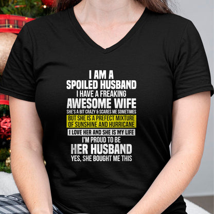 Best Wife Shirt, Wife and Husband Unisex T-Shirt/Hoodie/Sweatshirt HLT00 - I Am A Spoiled Husband I Have A Freaking Awesome Wife T-Shirt (4)