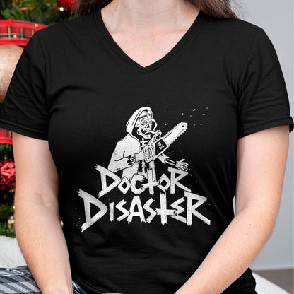 Best Doctor Shirt, Funny Doctor UnisexT-Shirt/Hoodie/Sweatshirt HLT00 - Doctor Disaster T-Shirt