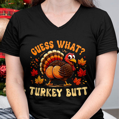 Best Thanksgiving Family Shirt , Funny Thanksgiving UnisexT-Shirt/Hoodie/Sweatshirt HLT00 - Funny Thanksgiving Guess What Turkey Butt Men Women T-Shirt