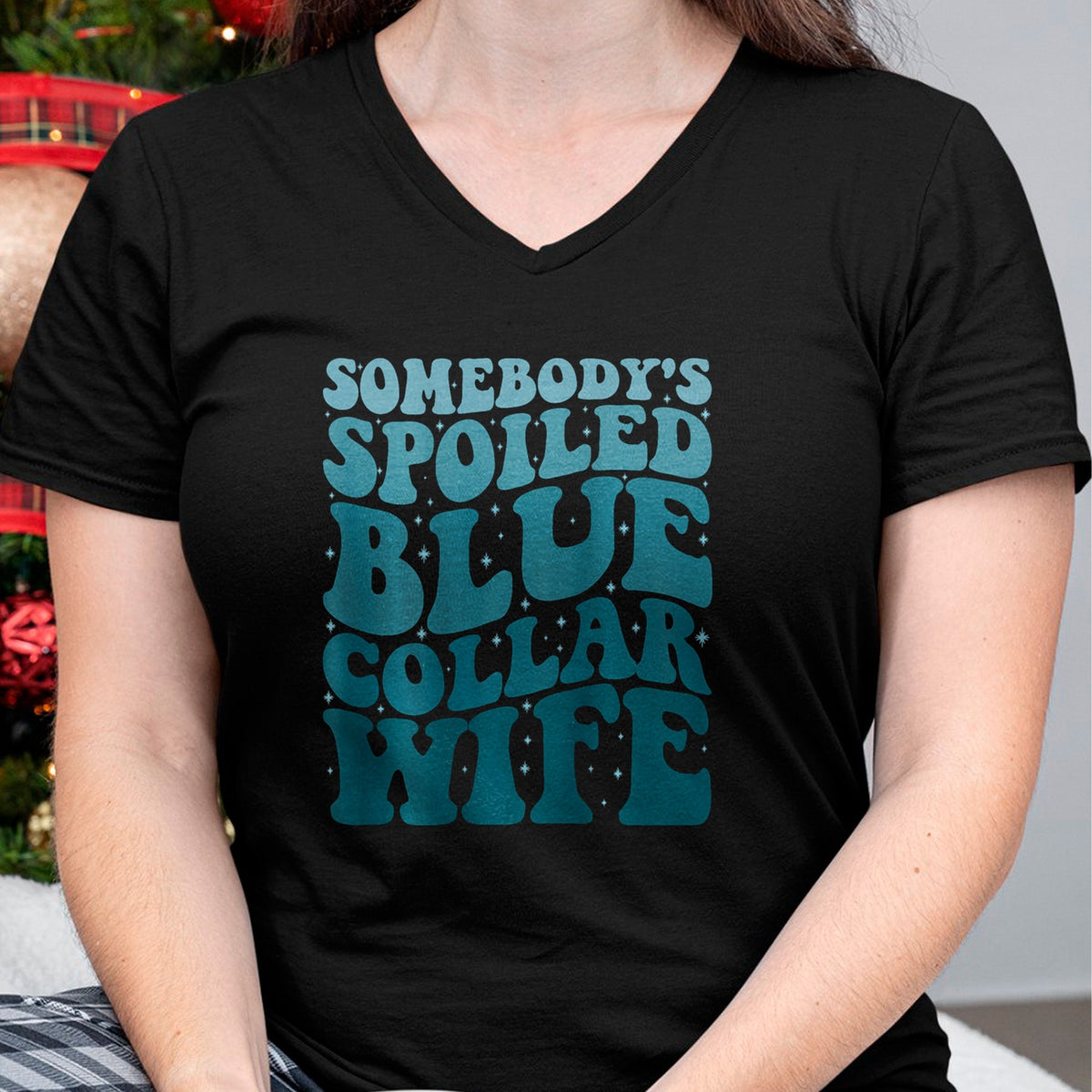 Best Wife Shirt, Wife and Husband Unisex T-Shirt/Hoodie/Sweatshirt HLT00 - Gift for wife T shirt, spoiled wife   Somebody's Spoiled Blue Collar Wife Someones spoiled T-Shirt (1)
