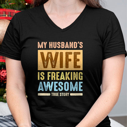 Best Wife Shirt, Wife and Husband Unisex T-Shirt/Hoodie/Sweatshirt HLT00 - My Husband's Wife Is Freaking Awesome Funny Married Women Premium T-Shirt