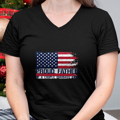 Gift for Dad Shirt, Funny Dad Unisex T-Shirt/Hoodie/Sweatshirt HLT00 – Proud Father of A Couple Dumbass Kids Father_s Day Americans T-Shirt