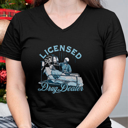 Funny Nurse Shirt, Nurse Unisex T-Shirt/Hoodie/Sweatshirt HLT00 - Licensed Drug Dealer Funny Nurse Doctor Humor Tee T-Shirt