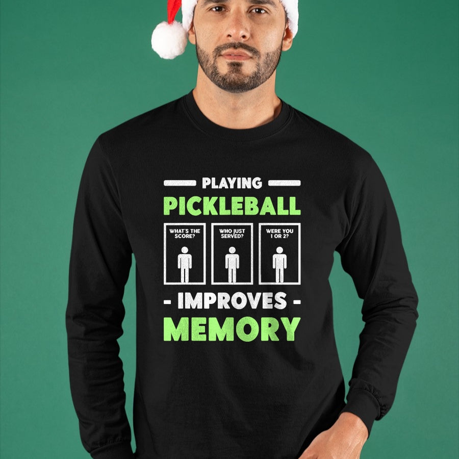 Funny Pickleball Shirt, Pickleball Lover Unisex T-Shirt/Hoodie/Sweatshirt HLT00 - Playing Pickleball Improves Memory Dink Player Short Sleeve T-Shirt