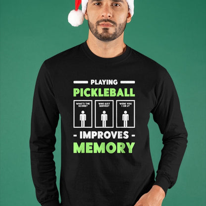 Funny Pickleball Shirt, Pickleball Lover Unisex T-Shirt/Hoodie/Sweatshirt HLT00 - Playing Pickleball Improves Memory Dink Player Short Sleeve T-Shirt
