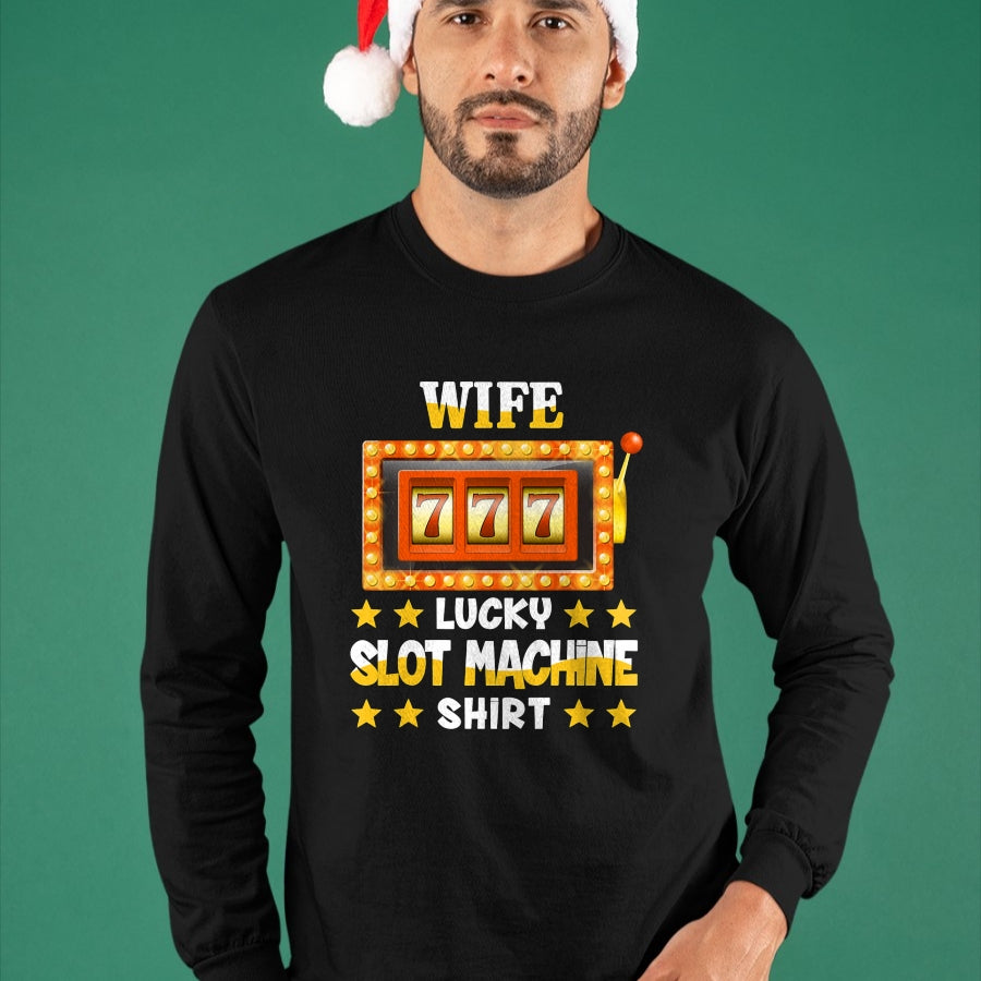 Best Wife Shirt, Wife and Husband Unisex T-Shirt/Hoodie/Sweatshirt HLT00 - Gift for wife T shirt, lucky wife   Slot Machine Shirt For Wife Funny Lucky Slot Machine T-Shirt
