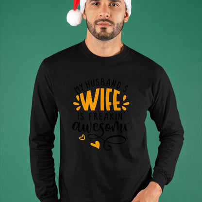 Best Wife Shirt, Wife and Husband Unisex T-Shirt/Hoodie/Sweatshirt HLT00 - My husbands wife is freaking awesome - sarcastic wife T-Shirt