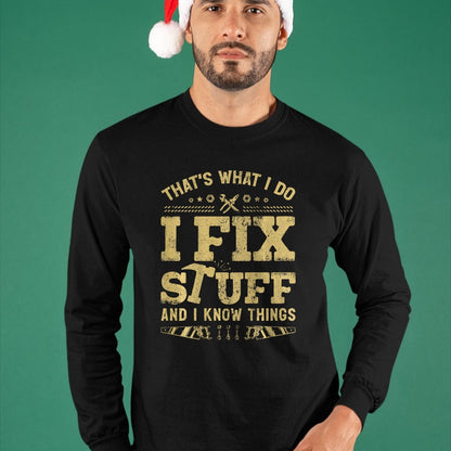 Best Mechanic Life Shirt, Funny Mechanic UnisexT-Shirt/Hoodie/Sweatshirt HLT00 - That's What I Do I Fix Stuff and I Know Things (2 Side) Men T-Shirt
