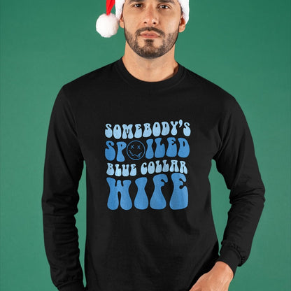 Best Wife Shirt, Wife and Husband Unisex T-Shirt/Hoodie/Sweatshirt HLT00 - Gift for wife T shirt, spoiled wife   Somebodys Spoiled Blue Collar Wife Groovy Mother's Day T-Shirt (1)