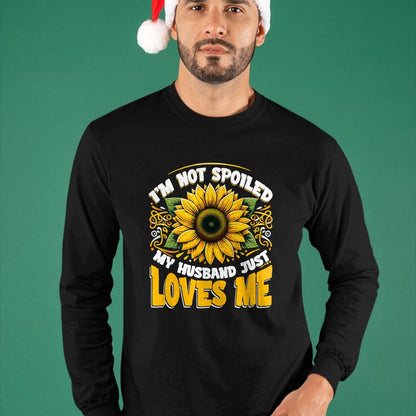 Best Wife Shirt, Wife and Husband Unisex T-Shirt/Hoodie/Sweatshirt HLT00 - Gift for wife T shirt, spoiled wife   I'm Not Spoiled My Wife Just Loves Me Spoiled Wife T-Shirt