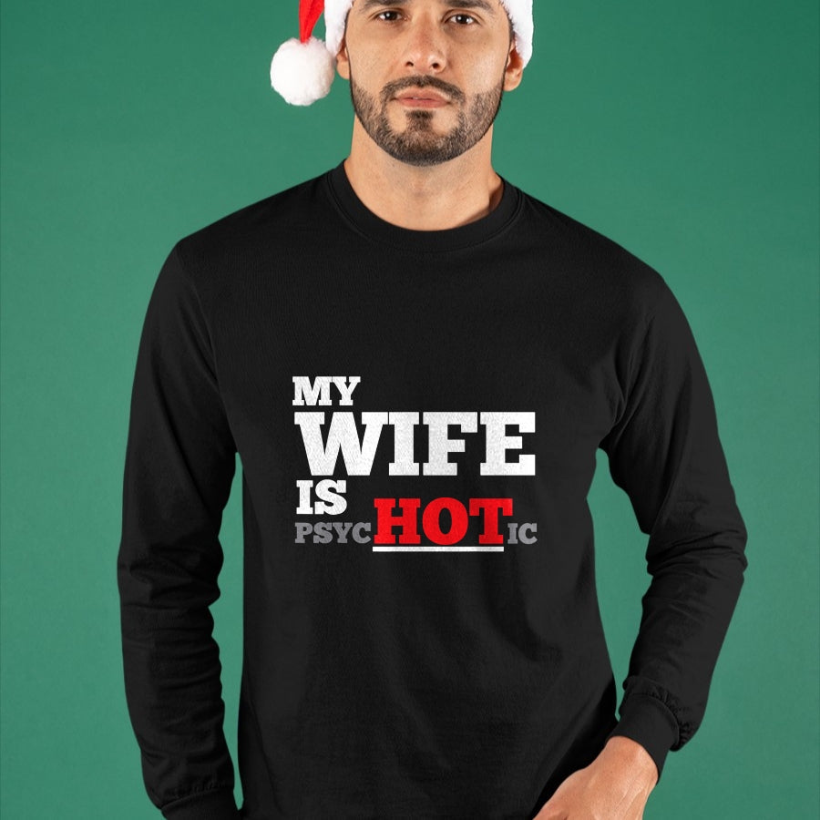 Funny Nurse Shirt, Nurse Unisex T-Shirt/Hoodie/Sweatshirt HLT00 - My Wife Is Psychotic T Shirt T-Shirt
