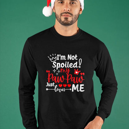 Best Wife Shirt, Wife and Husband Unisex T-Shirt/Hoodie/Sweatshirt HLT00 - I'm Not Spoiled My Pawpaw Just Loves Me Team Kids Matching T-Shirt
