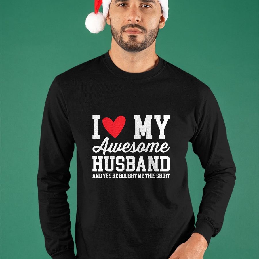 Best Wife Shirt, Wife and Husband Unisex T-Shirt/Hoodie/Sweatshirt HLT00 - I Love My Awesome Husband He Bought Me This Shirt Valentine T-Shirt