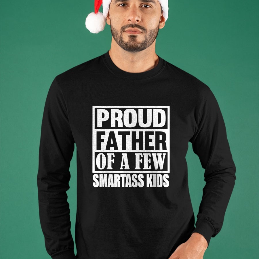 Gift for Dad Shirt, Funny Dad Unisex T-Shirt/Hoodie/Sweatshirt HLT00 – Proud Father Of A Few Smartass Kids Funny Saying Fathers Day T-Shirt